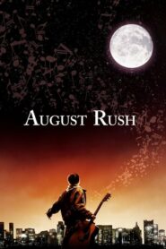 ดูหนังฟรี August Rush ทั้งชีวิตขอมีแต่เสียงเพลง (2007)