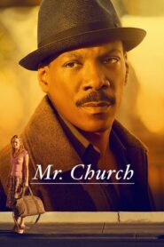 ดูหนังออนไลน์เรื่อง Mr. Church (2016) มิสเตอร์เชิร์ช เต็มเรื่อง
