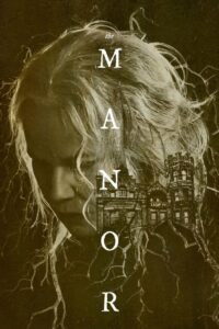 ดูหนังออนไลน์เรื่อง The Manor (2021) บรรยายไทย เต็มเรื่อง
