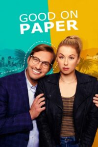 ดูหนังออนไลน์ Good On Paper หนุ่มเพอร์เฟค (2021) เต็มเรื่อง