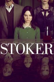 ดูหนังออนไลน์เรื่อง Stoker อำมหิต พิศวาสร้อน (2013) เต็มเรื่อง
