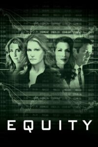 Equity เล่ห์ลึก หุ้น เงินตรา (2016) ดูหนังสนุกไม่มีสดุด