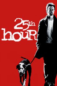 25Th Hour (2002) ดูหนังเต็มเรื่องฟรี