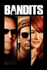 Bandits จอมโจรปล้นค้างคืน (2001) หนังดีสนุกเต็มเรื่อง