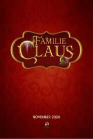 ดูหนังออนไลน์เรื่อง The Claus Family คริสต์มาสตระกูลคลอส (2020)