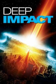 ดูหนังเรื่อง Deep Impact วันสิ้นโลก ฟ้าถล่มแผ่นดินทลาย (1998)