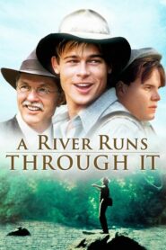ดูหนังออนไลน์เรื่อง A River Runs Through It สายน้ำลูกผู้ชาย (1992)