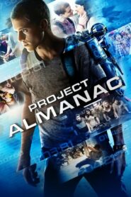 Project Almanac กล้า ซ่าส์ ท้าเวลา (2015) ดูหนังออนไลน์ไม่กระตุกฟรี