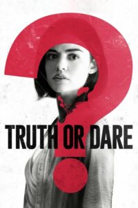 Truth Or Dare จริงหรือกล้า เกมสยองท้าตาย (2018) ดูหนังสยองขวัญ