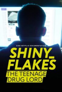 Shiny Flakes The Teenage Drug Lord ชายนี่ เฟลคส์ เจ้าพ่อยาวัยรุ่น (2021) ดูหนังมาใหม่ฟรี