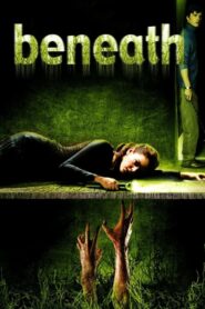 Beneath (2007) ดูหนังสนุกภาพชัดบรรยายไทยฟรี