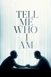 Tell Me Who I Am (2019) หนังสารคดี บอกฉันทีว่าฉันเป็นใคร