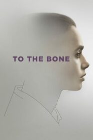 To The Bone ทู เดอะ โบน (2017) ดูหนังชีวิตเต็มเรื่อง