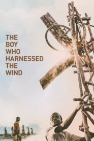 The Boy Who Harnessed The Wind ชัยชนะของไอ้หนู (2019) ดูหนังชีวิตครอบครัวของเด็กหนุ่มคนนึง