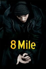 8 Mile ดวลแร็บสนั่นโลก (2002) ดูหนังบรรยายไทยเต็มเรื่อง Full HD