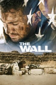 The Wall สมรภูมิกำแพงนรก (2017) ดูหนังสงครามกลางเมือง