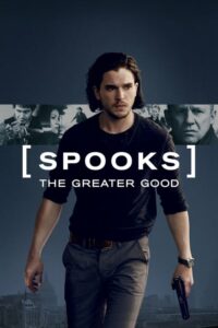 Spooks The Greater Good เอ็มไอ5 ปฏิบัติการล้างวินาศกรรม (2015)