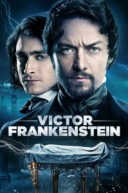ดูหนังสนุกพากย์ไทยฟรีเรื่อง Victor Frankenstein (2015)