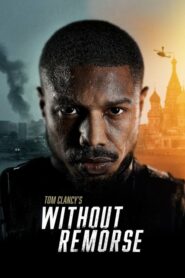Tom Clancy’s Without Remorse ลบรอยแค้น (2021) ดูหนังบู๊เมื่อการทางความยุติธรรมส่อให้เกิดสงคราม