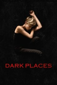 Dark Places ฆ่าย้อน ซ้อนตาย (2015) ดูหนังฟรีออนไลน์ (พากย์ไทย)