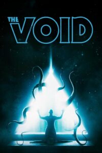 The Void (2016) ดูหนังลึกลับสยองขวัญฟรีภาพชัด
