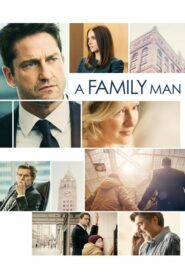 A Family Man (2016) ดูหนังสนุกพากย์ไทยเต็มเรื่องฟรี