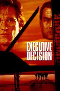 Executive Decision (1996) ยุทธการดับฟ้า ดูหนังปล้นที่ใช้เครื่องบินเป็นตัวจุดชนวน
