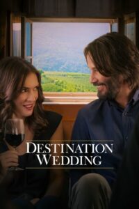 Destination Wedding ไปงานแต่งเขา แต่เรารักกัน (2018) Full HD