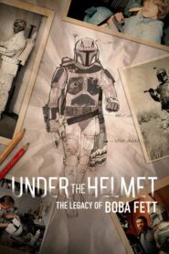 Under The Helmet The Legacy Of Boba Fett (2021) ดูหนังสารคดีสั้นที่ยิงคำถามได้ตรงจุดเกี่ยวกับStar Wars