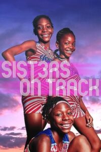 Sisters on Track จากลู่สู่ฝัน (2021) ดูหนังฟรีบรรยายไทยเต็มเรื่อง