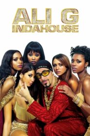 Ali G Indahouse อาลี จี แสบป่วนกวนเมือง (2002) ดูหนังฟรี Full HD
