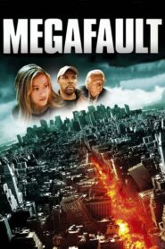 Megafault มหาวิปโยควันโลกแตก (2009) ดูหนังพากย์ไทย