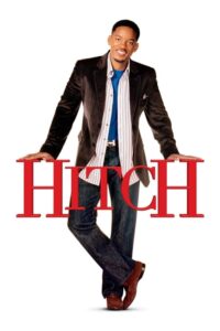 Hitch 2005 – พ่อสื่อเฟี้ยว เดี๋ยวจัดให้ ดูหนังตลกของอาชีพสอนผู้ชายให้จีบผู้หญิง