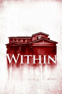 Within มันแอบอยู่ในบ้าน (2016) ดูหนังสยองขวัญฟรี