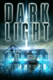 Dark Light ดากต์ไลท์ ปีศาจมฤตยู (2019) ดูหนังสยองขวัญฟรี