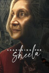 Searching for Sheela ตามหาชีล่า (2021) ดูสารคดีการถูกเนรเทศ