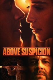 Above Suspicion ระอุรัก ระห่ำชีวิต (2019) ดูหนังบู๊ไม่กระตุก