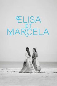 Elisa & Marcela อลิซาและมาร์เซลา (2019) ดูหนังรักโรแมนติกฟรี