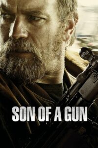 Son of a Gun ลวงแผนปล้น คนอันตราย (2014) ดูหนังอาชญากรรมสนุก