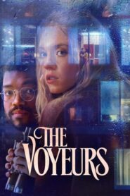 The Voyeurs ส่อง แส่ ซวย (2021) ดูหนังระทึกขวัญสนุกๆฟรี