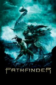 Pathfinder พาธไฟนเดอร์ ศึกนักรบผ่าแผ่นดิน (2007) ดูหนังบู๊