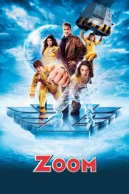 Zoom ซูม ทีมเฮี้ยวพลังเหนือโลก (2006) ดูหนังบู๊ตลกป่วนโลกฟรี