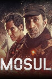 Mosul โมซูล (2019) ดูหนังสงครามกลางเมืองบู๊สนุกยิงสนั่น