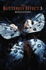 The Butterfly Effect 3 Revelations เปลี่ยนตาย ไม่ให้ตาย ภาค3