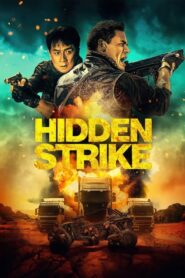 Hidden Strike (2023) ดูหนังใหม่ เฉินหลง ปะทะ จอห์น ซีนา*