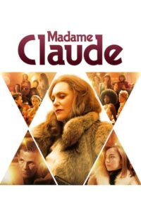 Madame Claude มาดามคล้อด (2021) ร่วมสัมผัสผ่านมุมมองใหม่