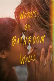 Words on Bathroom Walls เวิร์ดส ออน บาธรูม วอลส์ (2020)