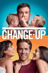 The Change-Up คู่ต่างขั้ว รั่วสลับร่าง (2011) ดูหนังคอมเมดี้