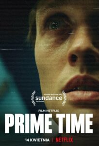 Prime Time ไพรม์ไทม์ (2021) รีวิวภาพยนตร์ที่ไม่ควรพลาด