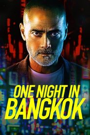 ดูหนัง One Night in Bangkok (2020) ดูหนังออนไลน์HD